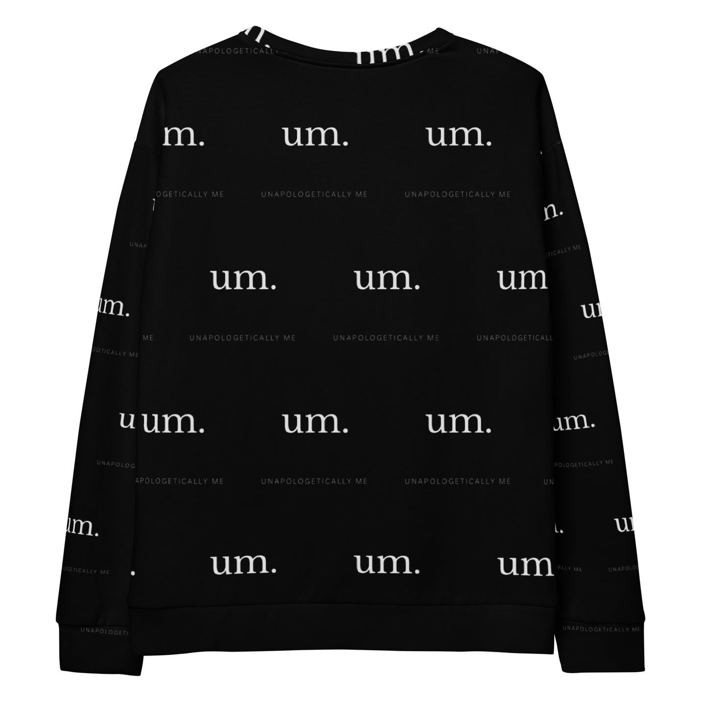 um. All Over Unisex Sweatshirt