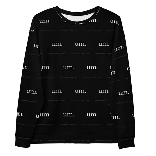 um. All Over Unisex Sweatshirt