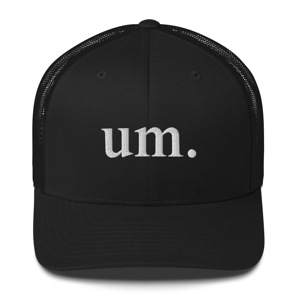 um. Trucker Cap