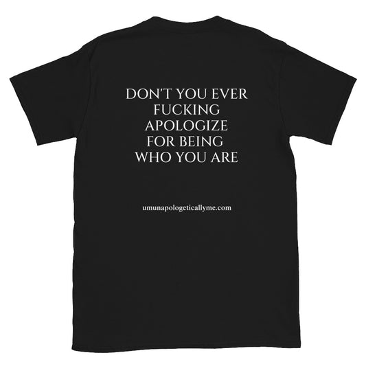 um. Don't Apologize Short-Sleeve Unisex T-Shirt