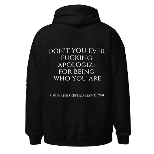 um. Don't Apologize Hoodie